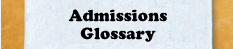 Admissions Glossary